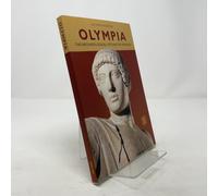 Olympia: The Archaeological Site and the Museums