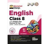 Olympiad Champs English Class 8 With Chapter-Wise Previous 10 Year (2013 - 2022) Questions 5th Edition Complete Prep Guide With Theory, Pyqs, Past & Practice Exercise