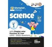 Olympiad Champs Science Class 1 With Chapter-Wise Previous 10 Year (2013 - 2022) Questions 4th Edition Complete Prep Guide With Theory, Pyqs, Past & Practice Exercise