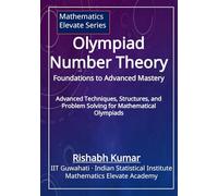 Olympiad Number Theory: Advanced Techniques, Structures, and Problem Solving for Mathematical Olympiads