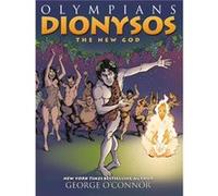 Olympians Dionysos by George OConnor Paperback Book George OConnor (Auteur)