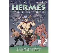 Olympians: Hermes: Tales of the Trickster