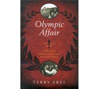 Olympic Affair by Terry Frei Terry Frei (Auteur)
