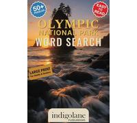 Olympic National Park Word Search Puzzle Book: Easy to Read Print about Olympic National Park, Hiking, Nature Trails, Forests, Pacific Coast, Mountain ... More | 6x9 inches, 110 pages | 50+ Puzzles...