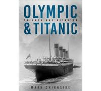 Olympic & Titanic: Triumph and Disaster