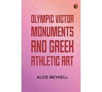Olympic Victor Monuments and Greek Athletic Art