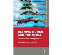Olympic Women and the Media, Global Culture and Sport