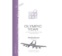 Olympic Year: Or Humanity's Urge To Fight Life's Futility In Spite Of Everything