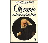Olympio ou la vie de victor hugo
