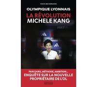 Olympique Lyonnais - La révolution Michele Kang: Parcours, méthode, ambition... Enquête sur la nouvelle propriétaire de l'OL