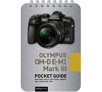 Olympus Om-D E-M1 Mark Iii: Pocket Guide