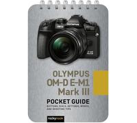 Rocky Nook – Guide Olympus OM-D E-M1 Mark III – Boutons, molettes et réglages