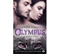 Olympus, T3 : Camden Priest - Suzanne Wright - Milady - Poche - Roman