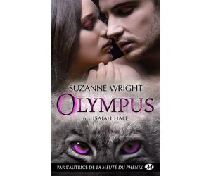Olympus, T6 : Isaiah Hale - Suzanne Wright - Milady - Poche - Roman