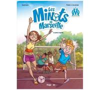 Om Droit Au But ! : Les Minots De Marseille - Tome 1 - Esprit D'équipe