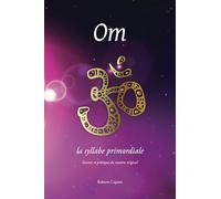 Om, la syllabe primordiale