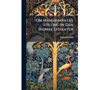 Om Mahabharata's Stilling In Den Indiske Literatur