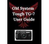 OM System Tough TG-7 User Guide