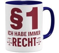 OM3 §1 Tasse à café avec inscription « Ich habe immer Recht » - Tasse à café amusante pour avocat, juge, juriste - Tasse en céramique - 325 ml - Imprimé des deux côtés - Bleu foncé