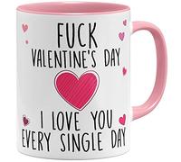 OM3 FUCK Valentine's day, I love you every single day - Tasse en céramique - 325 ml - Imprimé des deux côtés - Rose