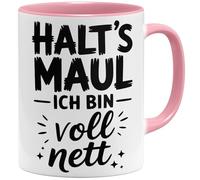 OM3 Halt's Maul ich bin voll nett Tasse à café avec inscription en allemand - Tasse sarcastique avec humour grossier - Tasse en céramique - 325 ml - Imprimé des deux côtés - Rose