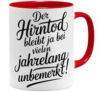 OM3 La mort cérébrale reste inaperçue pendant de nombreuses années - Tasse à café avec inscription « Sarcastique » - Humour noir - Tasse en céramique - 325 ml - Imprimé des deux côtés - Rouge