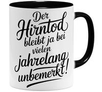OM3 La mort cérébrale reste inaperçue pendant de nombreuses années - Tasse à café avec inscription « Sarcastique » - Humour noir - Tasse en céramique - 325 ml - Imprimé des deux côtés - Noir
