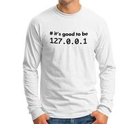 OM3® Localhost Network Admin T-shirt à manches longues | Homme | It's Good to be 127.0.0.1 | S à 4XL, Blanc., L
