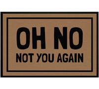 OM3® Paillasson amusant avec inscription « Oh No not You Again » pour l'intérieur - Antidérapant et lavable - 60 x 40 cm