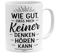 OM3 Tasse à café amusante avec inscription en allemand « Wie gut dass mich keiner denken hören kann » - Tasse en céramique - 325 ml - Imprimé des deux côtés - Blanc