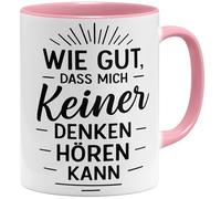 OM3 Tasse à café amusante avec inscription en allemand « Wie gut dass mich keiner denken hören kann » - Tasse en céramique - 325 ml - Imprimé des deux côtés - Rose