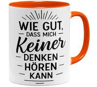 OM3 Tasse à café amusante avec inscription en allemand « Wie gut dass mich keiner denken hören kann » - Tasse en céramique - 325 ml - Imprimé des deux côtés - Orange