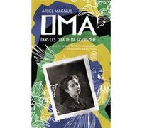 Oma : dans les yeux de ma grand-mère Ariel Magnus (Auteur), Nguyen-Béraud Margot (Traduction)