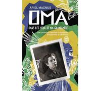 Oma : dans les yeux de ma grand-mère: Une chronique familiale inoubliable, d'Auschwitz à São Paulo