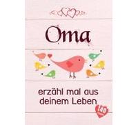 Oma, Erzähl Mal Aus Deinem Leben