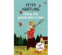 Oma, ma grand-mère à moi - Peter Härtling - Pocket Jeunesse - Poche - Roman junior dès 9 ans