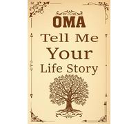 Oma Tell Me Your Story: German Grandmother’s Memory Book with Guided Prompts to Share Her Life Journey.