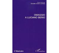 Omaggio a Luciano Berio - Danielle Cohen-Lévinas - L'harmattan - broché - Essai
