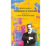 Omaggio a Puccini. Seguito da i due romanticismi