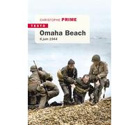 Omaha Beach 6 juin 1944 - Christophe Prime - Tallandier - Poche - Essai