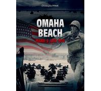 Omaha Beach Mardi 6 juin 1944 - Christophe Prime - Orep - broché - Etude