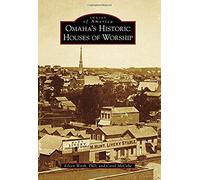 Omaha's Historic Houses Of Worship