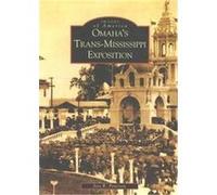 Omaha's Trans-Mississippi Exposition, Images of America Series Jess Peterson (Auteur)