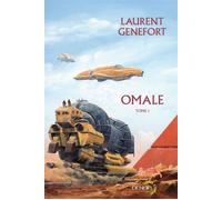 Omale L'aire humaine - Laurent Genefort - Denoël - broché - Roman