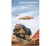 Omale L'Aire humaine - Laurent Genefort - Gallimard - Poche - Roman