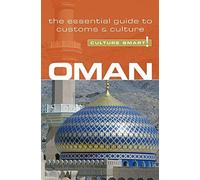 Oman - Culture Smart!: The Essential Guide to Customs & Culture by Simone Nowell (2009-03-01)