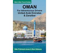 Oman for adventurous drivers: including a brief introduction to Zanzibar and the United Arab Emirates