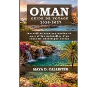 Oman Guide de voyage 2026-2027