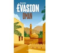 Guide Evasion - Oman - Édition 2025 | Hachette