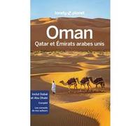 Oman, Qatar et Emirats arabes unis 4ed Lonely Planet (Auteur)